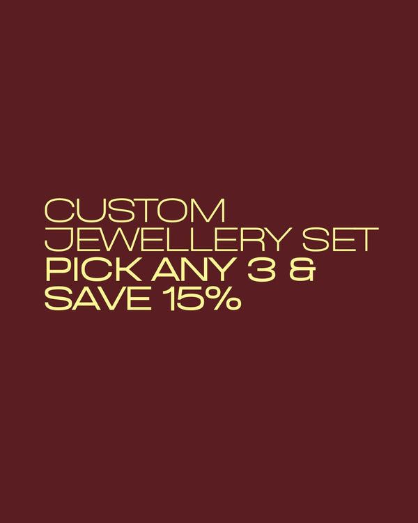 Custom 3-Piece Jewellery Set | Save 15%
